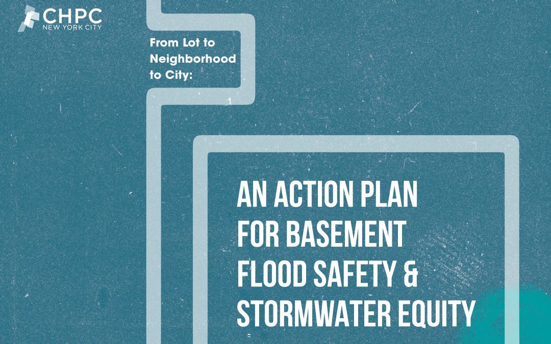 From Lot to Neighborhood to City: An Action Plan for Basement Flood Safety & Stormwater Equity